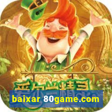 baixar 80game.com